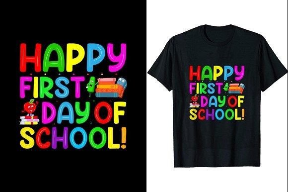 Happy First Day of School T-Shirt Design Graphics