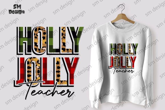 Holly Jolly Teacher: Festive Graphics for T-Shirt Designs