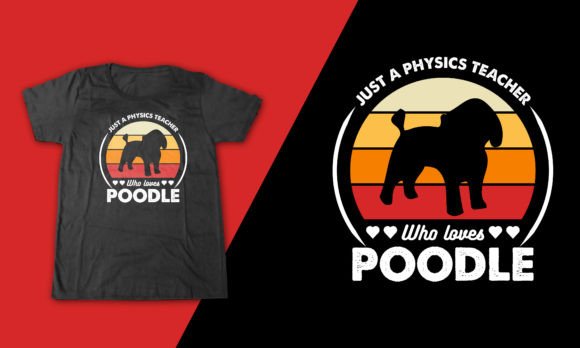Poddle Dog Physics Teacher Graphics & T-Shirt Designs