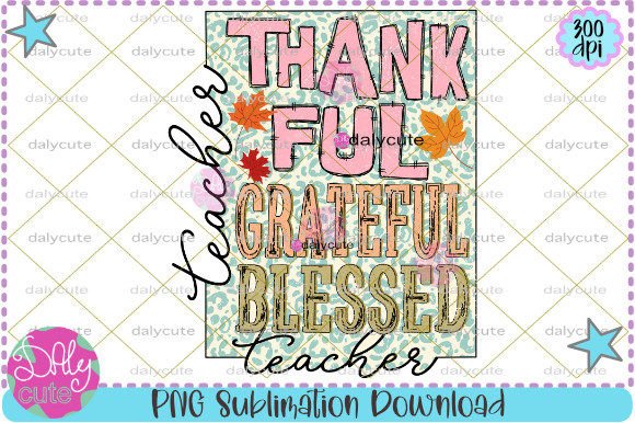 Thankful Grateful Blessed, Teacher Fall Graphics & Print Templates