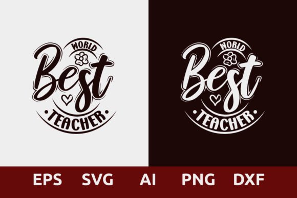 World Best Teacher T Shirt Design: Graphics for T-Shirt Designs