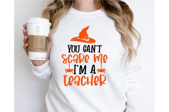 You Cant Scare Me: Halloween Graphics & T-Shirt Designs